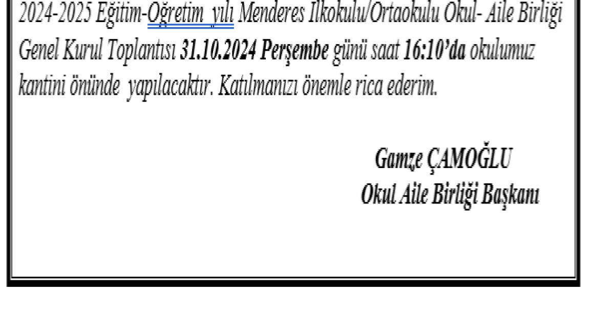 2024-2025 EĞİTİM ÖĞRETİM YILI OKUL AİLE BİRLİĞİ GENEL KURUL TOPLANTISI